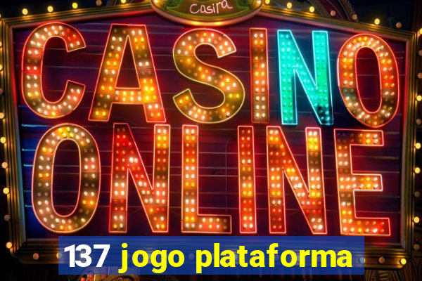 137 jogo plataforma
